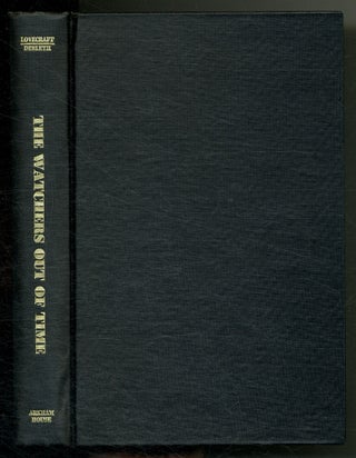 Item #573548 The Watcher Out of Time and Others. H. P. LOVECRAFT, August Derleth