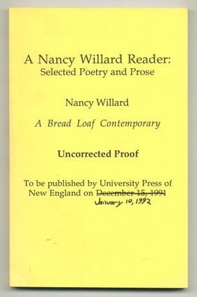Item #573636 A Nancy Willard Reader: Selected Poetry and Prose. Nancy WILLARD