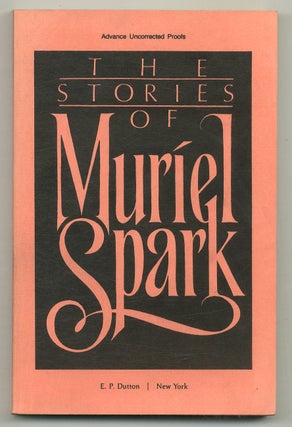 Item #573720 The Stories of Muriel Spark. Muriel SPARK