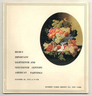Item #573878 [Auction catalog]: Highly Important Eighteenth and Nineteenth Century American...