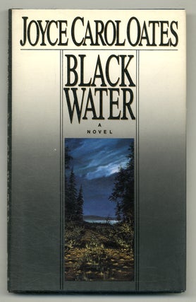 Item #573961 Black Water. Joyce Carol OATES