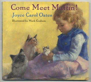 Item #573988 Come Meet Muffin! Joyce Carol OATES