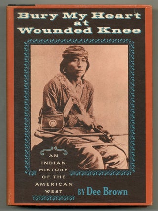 Item #574333 Bury My Heart at Wounded Knee. Dee BROWN