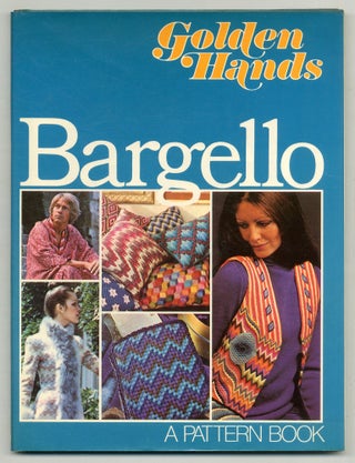 Item #574456 Bargello: A Golden Hands Pattern Book