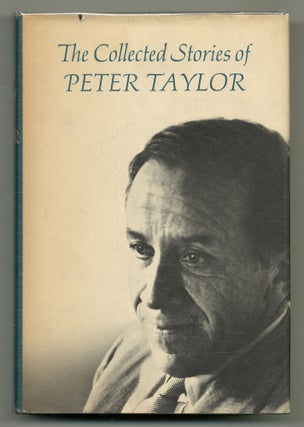 Item #574583 The Collected Stories of Peter Taylor. Peter TAYLOR
