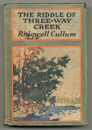 Item #574636 The Riddle of Three-Way Creek. Ridgwell CULLUM