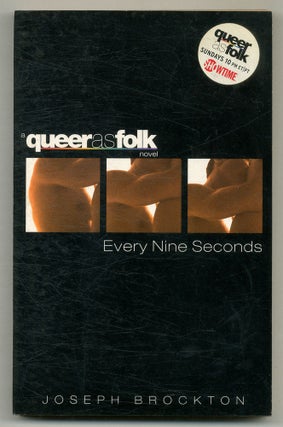 Item #574663 Queer as Folk: Every Nine Seconds. Joseph BROCKTON