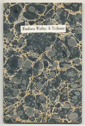 Item #574711 Eudora Welty: A Tribute 13 April 1984. Eudora WELTY, Bernard Malamud Cleanth Brooks,...