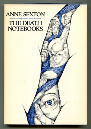Item #574726 The Death Notebooks. Anne SEXTON