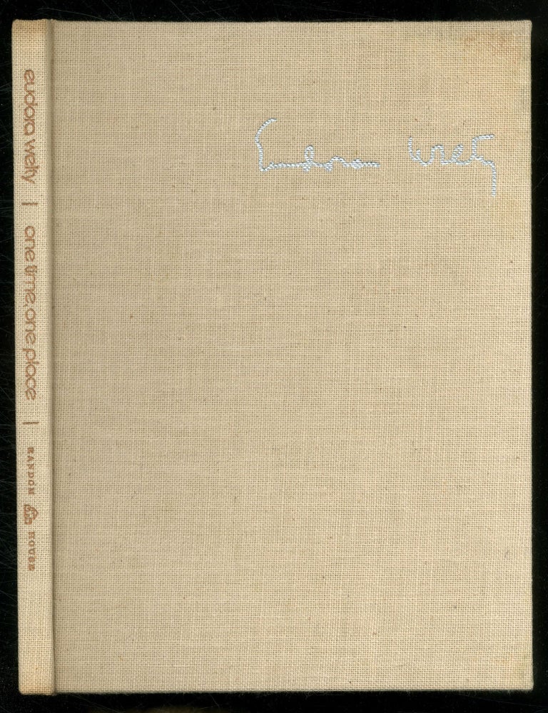 Item #574825 One Time, One Place. Mississippi in the Depression. A Snapshot Album. Eudora WELTY.