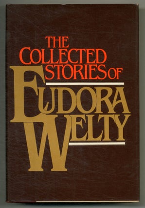 Item #574876 The Collected Stories of Eudora Welty. Eudora WELTY