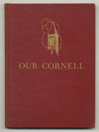 Item #574889 Our Cornell. Hendrik Willem VAN LOON, Kenneth Roberts, E. B. White
