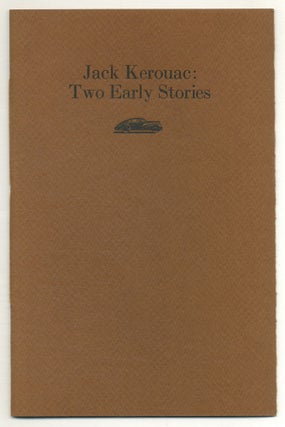 Item #574899 Two Early Stories. Jack KEROUAC
