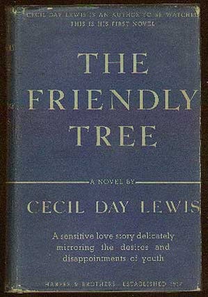 Item #57490 The Friendly Tree. Cecil DAY LEWIS