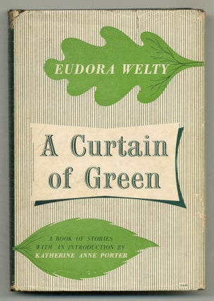 Item #574930 A Curtain of Green and Other Stories. Eudora WELTY