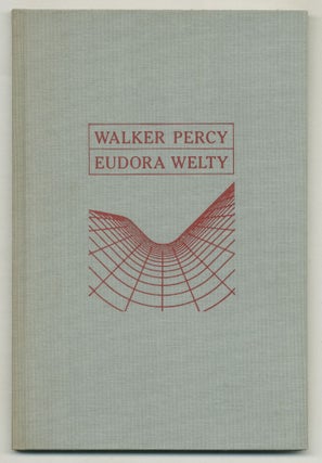 Item #574981 Novel Writing in an Apocalyptic Time. Walker PERCY, Eudora Welty