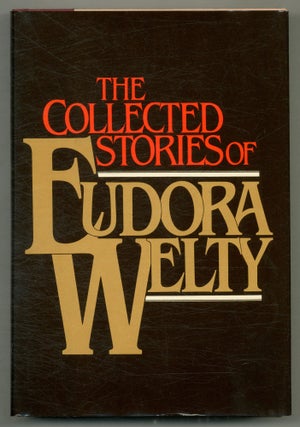 Item #574994 The Collected Stories of Eudora Welty. Eudora WELTY