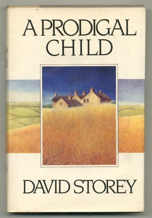 Item #575018 A Prodigal Child. DAVID STOREY