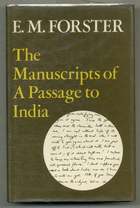 Item #575070 The Manuscripts of A Passage to India. E. M. Oliver Stallybrass FORSTER, correlated by