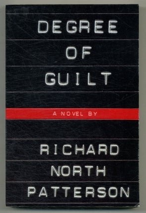 Item #575081 Degree of Guilt. Richard North PATTERSON