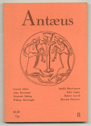 Item #575262 Antaeus – Number 8, Winter 1973. William BURROUGHS, Conrad Aiken, Elizabeth...