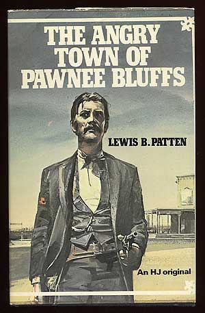 Item #57543 The Angry Town of Pawnee Bluffs. Lewis B. PATTEN.