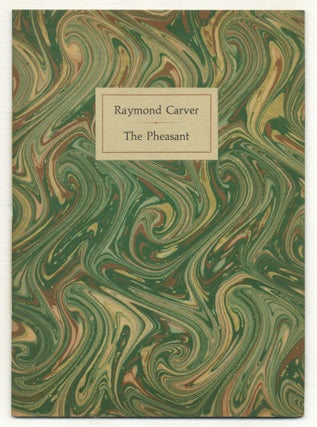 Item #575514 The Pheasant. Raymond CARVER