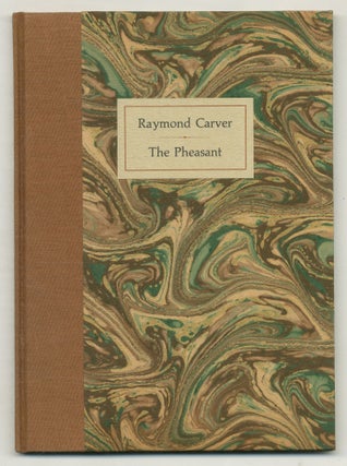 Item #575515 The Pheasant. Raymond CARVER