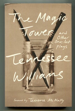 Item #575720 The Magic Tower and Other One-Act Plays. Tennessee WILLIAMS
