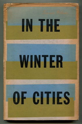 Item #575727 In the Winter of Cities: Poems. Tennessee WILLIAMS