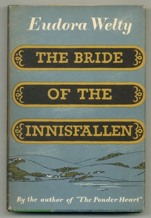 Item #575788 The Bride of the Innisfallen. Eudora WELTY