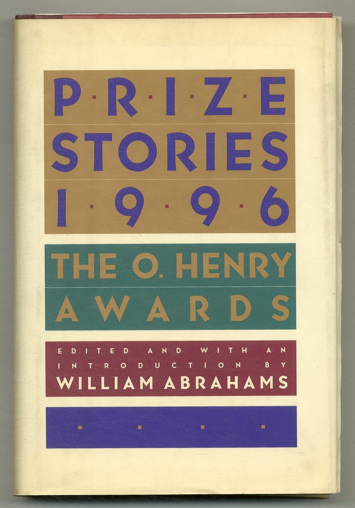 Item #575917 Prize Stories 1996: The O. Henry Awards. William ABRAHAMS, edited.