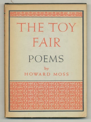 The Toy Fair: Poems. Howard MOSS.