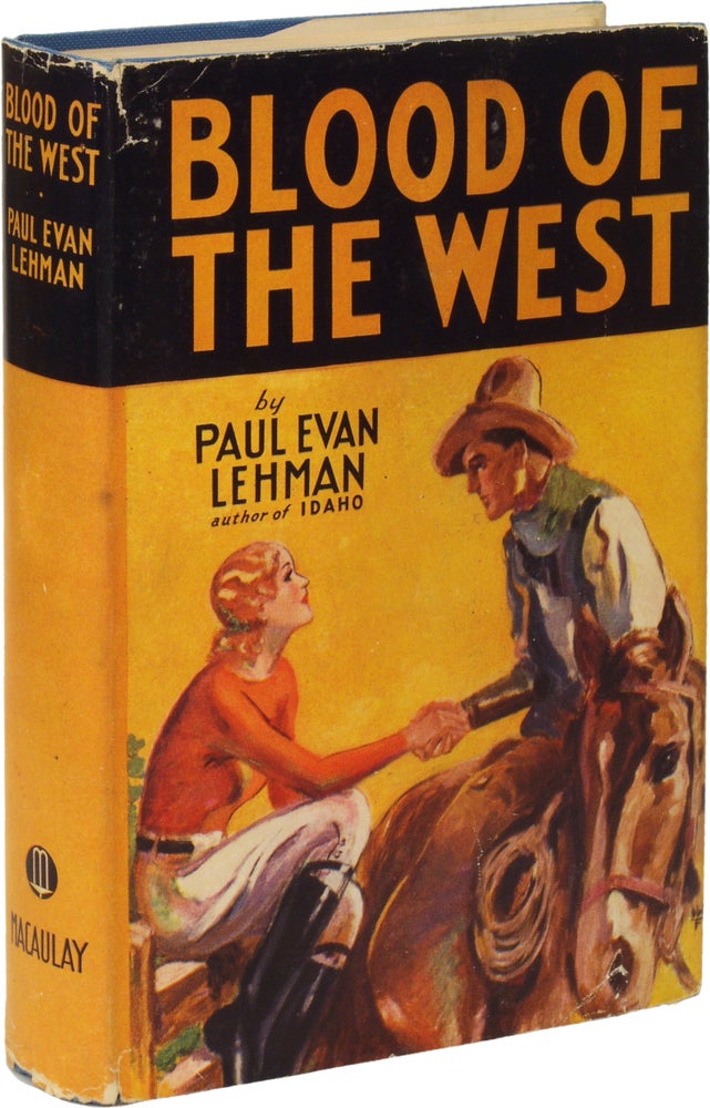Item #57596 Blood of the West. Paul Evan LEHMAN.