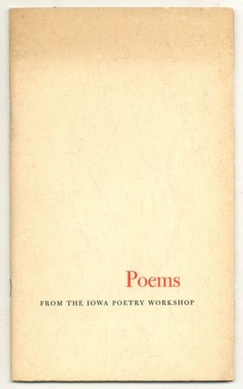 Item #575976 Poems from the Iowa Poetry Workshop. William STAFFORD, W. D. Snodgrass, James B. Hall