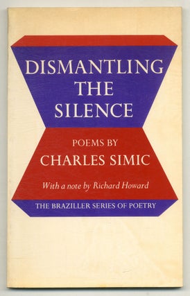 Item #575997 Dismantling the Silence: Poems. Charles SIMIC