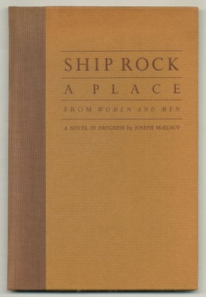 Item #576188 Ship Rock: A Place. From Women and Men. Joseph McELROY