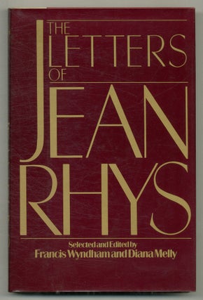 Item #576222 The Letters of Jean Rhys. Jean RHYS