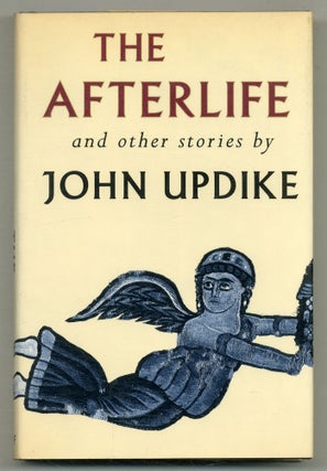 Item #576370 The Afterlife and Other Stories. John UPDIKE