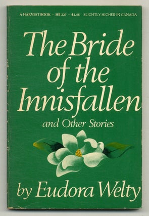 Item #576392 The Bride of the Innisfallen and Other Stories. Eudora WELTY