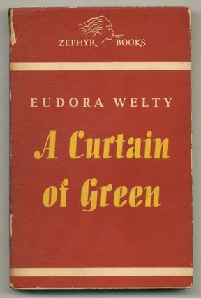 Item #576395 A Curtain of Green. Eudora WELTY