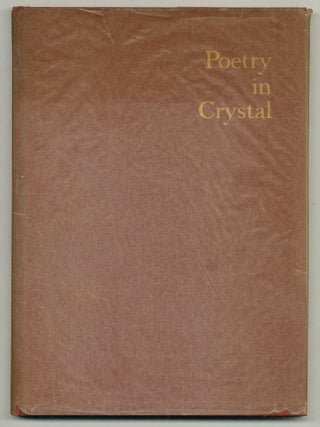 Item #576401 Poetry in Crystal: Interpretations in crystal of thirty-one new poems by...