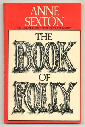 Item #576564 The Book of Folly. Anne SEXTON