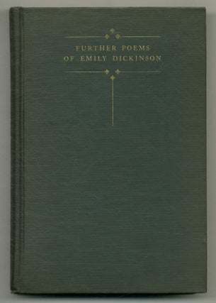 Item #576633 Further Poems of Emily Dickinson: Withheld from Publication by her Sister Lavinia....