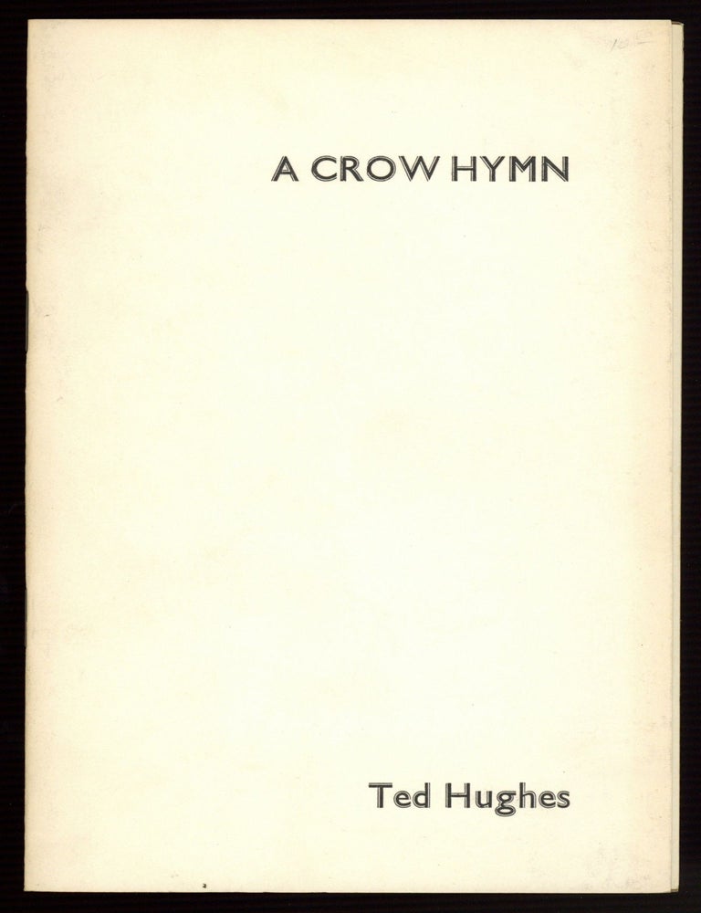 Item #576899 A Crow Hymn. Ted HUGHES.