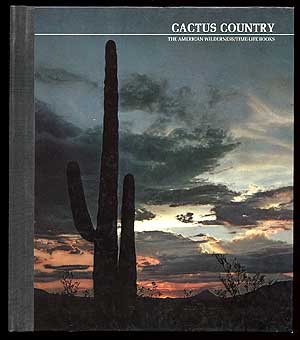 Item #57698 Cactus Country: The American Wilderness. Edward ABBEY