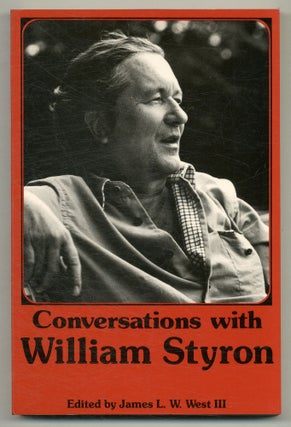 Item #576994 Conversations with William Styron. William. James L. W. West III STYRON