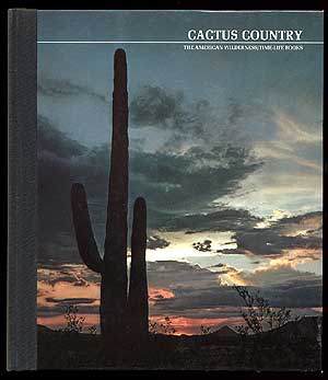 Item #57700 Cactus Country: The American Wilderness. Edward ABBEY