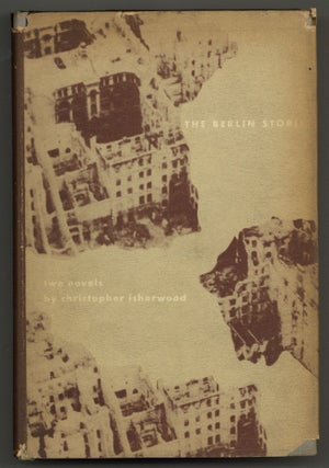 Item #577014 The Berlin Stories: The Last of Mr. Norris, Goodbye To Berlin. Christopher ISHERWOOD