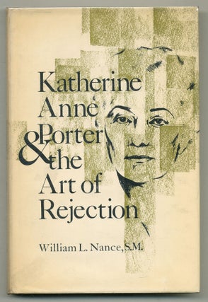 Katherine Anne Porter & The Art of Rejection